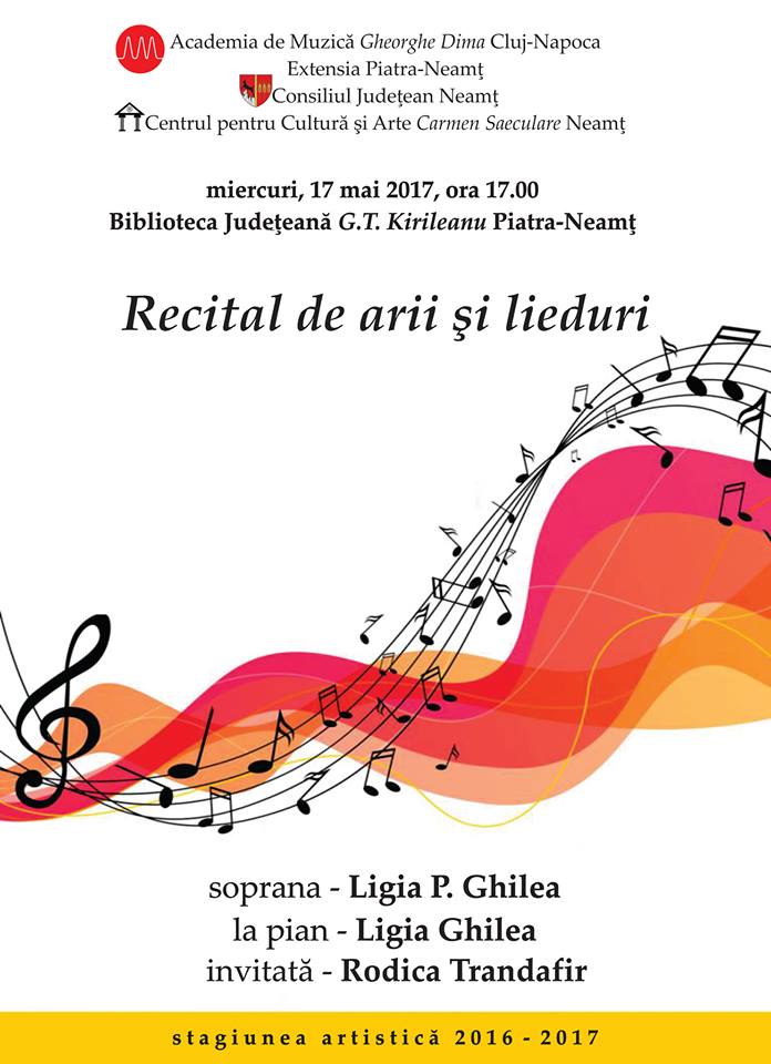 Centrul pentru Cultură și Arte „Carmen Saeculare” Piatra Neamț – RECITAL DE ARII ȘI LIEDURI – fotografia 1