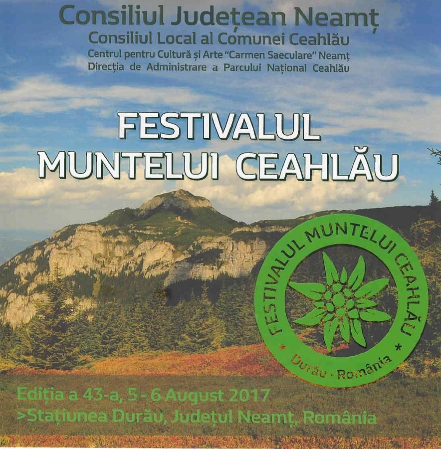 FESTIVALUL MUNTELUI CEAHLĂU, 5-6 august 2017, Stațiunea Durău, România