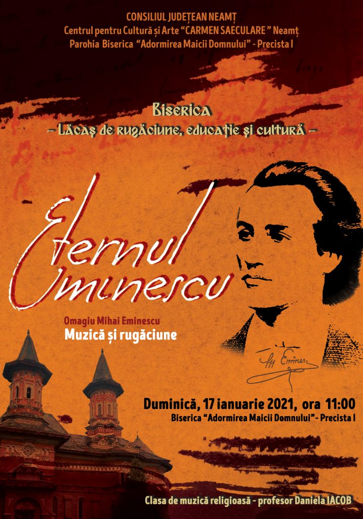 Eternul Eminescu, proiect cultural-artistic- Centrul pentru Cultură și Arte „Carmen Saeculare” Neamț – fotografia 1